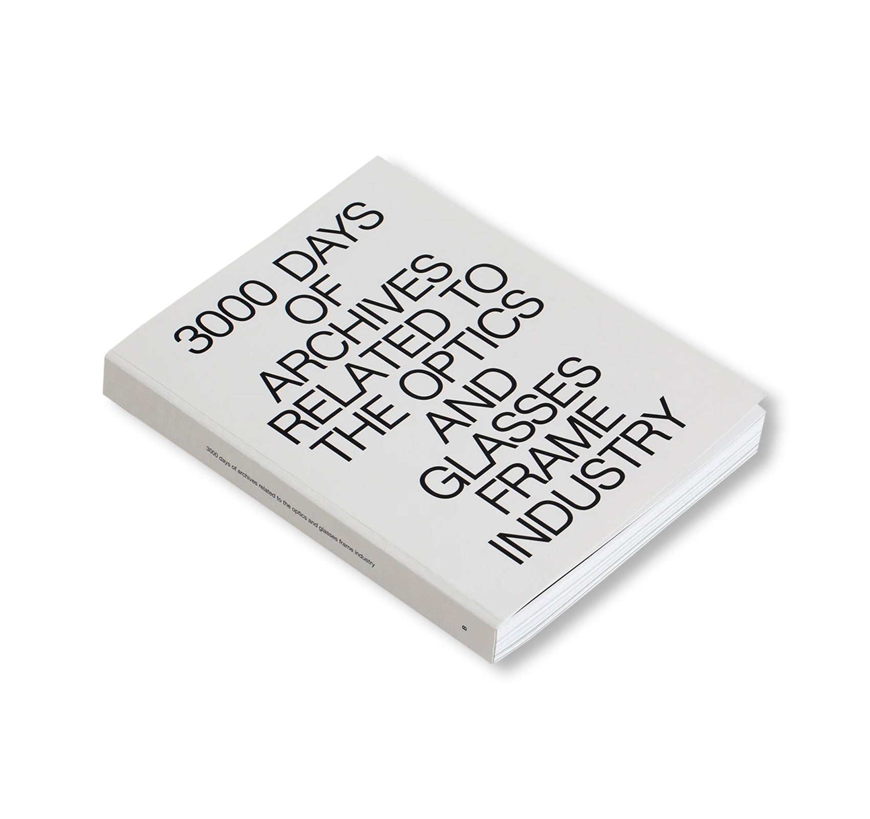 3000 DAYS OF ARCHIVES RELATED TO THE OPTICS AND GLASSES FRAME INDUSTRY by Bidules