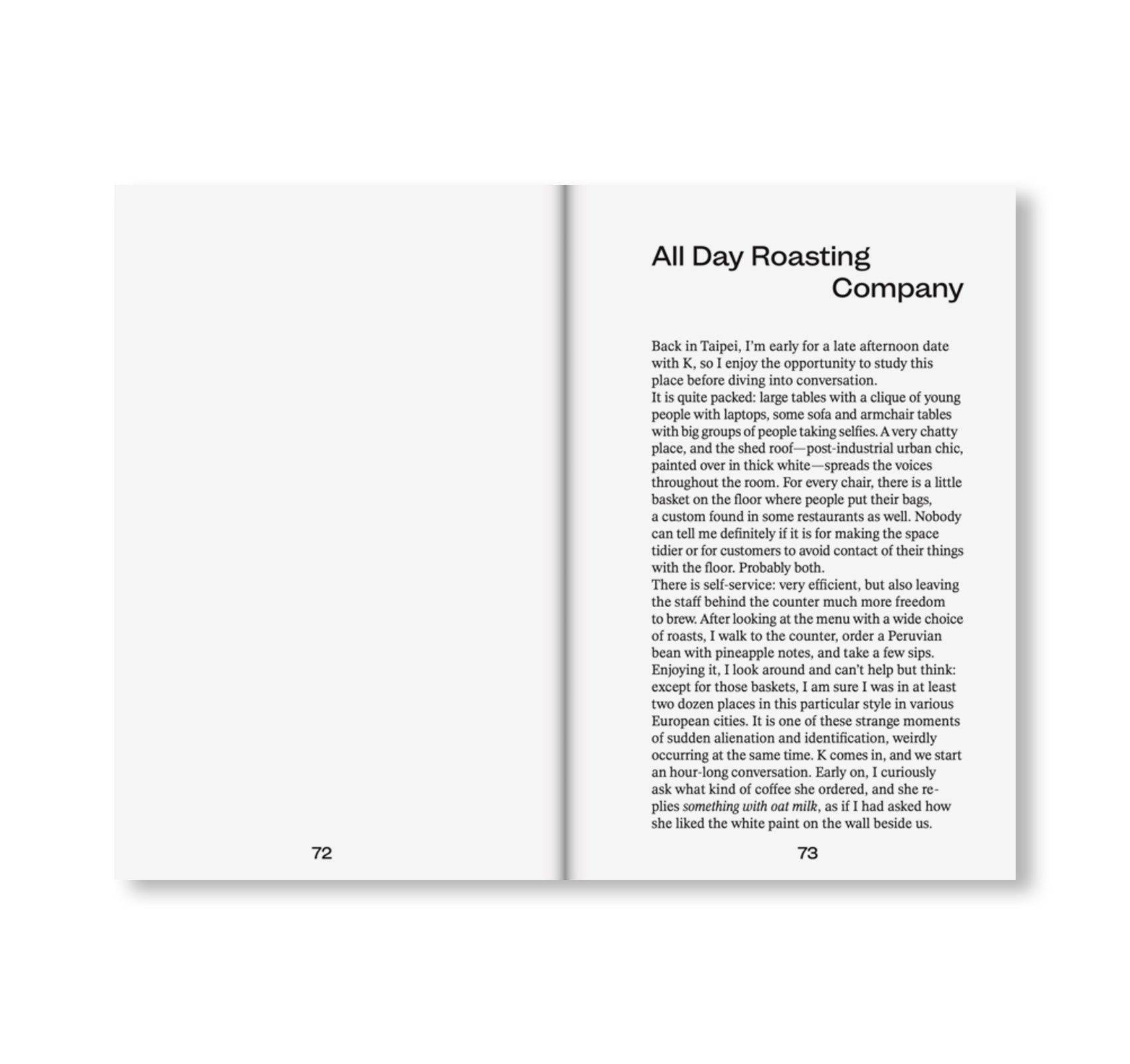 THINGS / 物件 - SOMETIMES, I LIKE TO REVISIT QUESTIONS OF FORM AND MEANING LIKE MY FAVOURITE COFFEE SHOP by Arne Schmitt