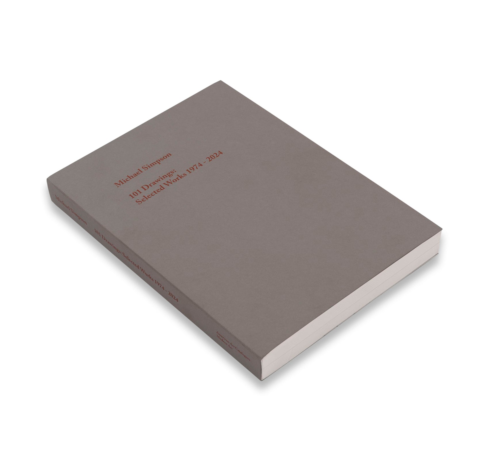 101 DRAWINGS: SELECTED WORKS 1974 - 2024 by Michael Simpson