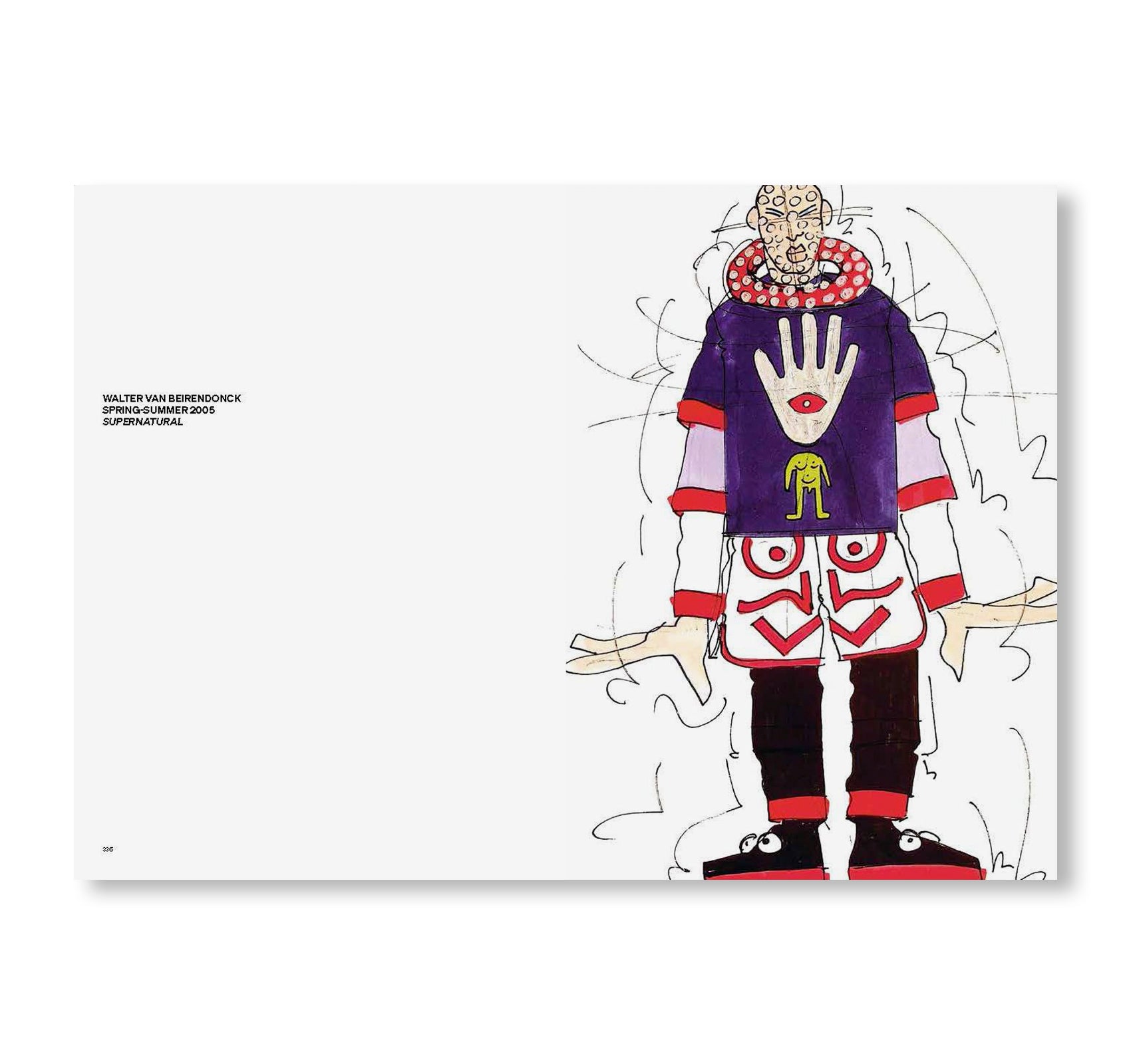 DRAW THE WORLD AWAKE by Walter Van Beirendonck