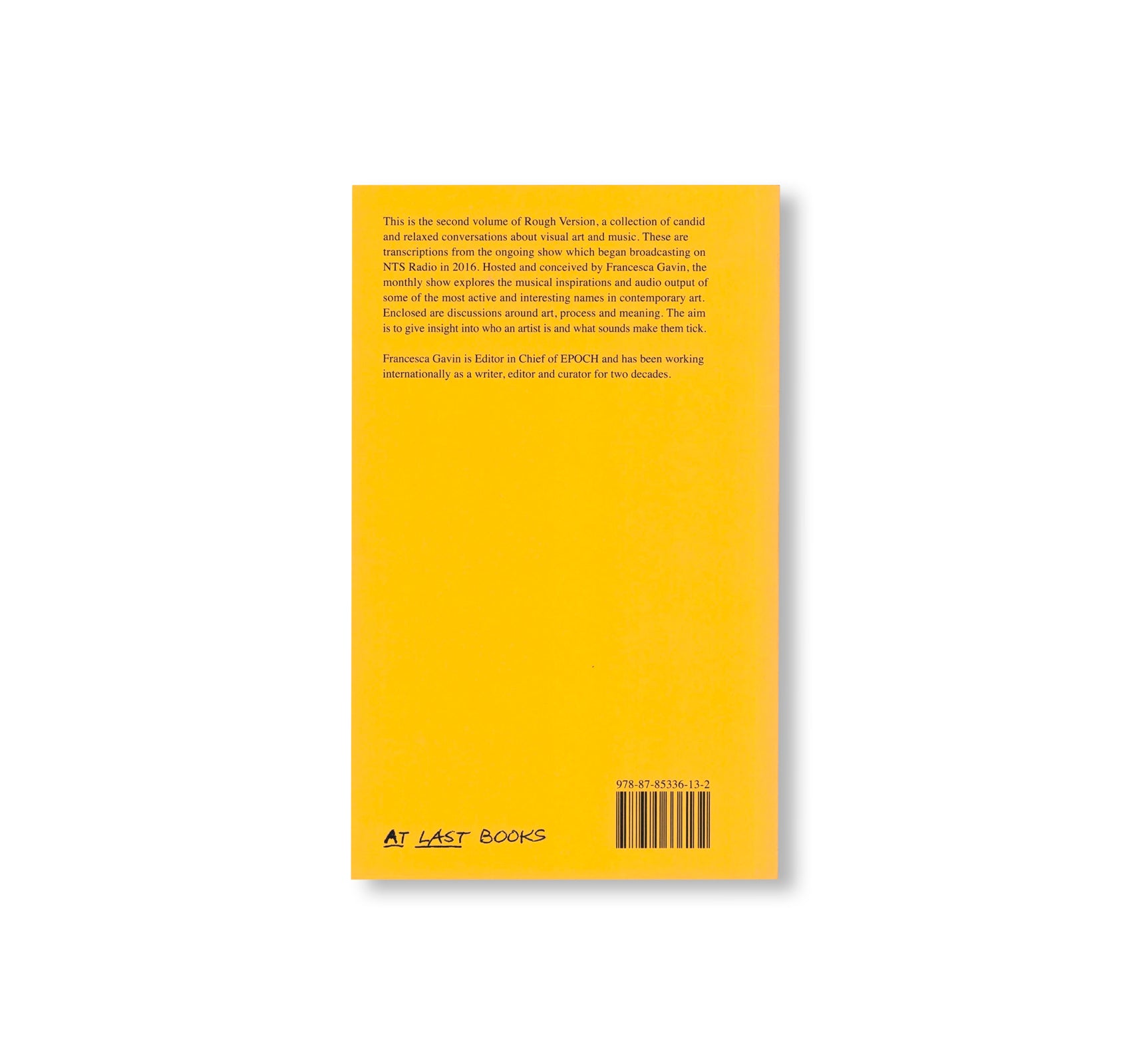 ROUGH VERSION, THE NTS INTERVIEWS, 2022-2024 by Francesca Gavin