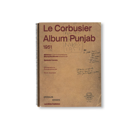 LE CORBUSIER ALBUM PUNJAB, 1951 by Le Corbusier, Pierre Jeanneret, Maristella Casciato