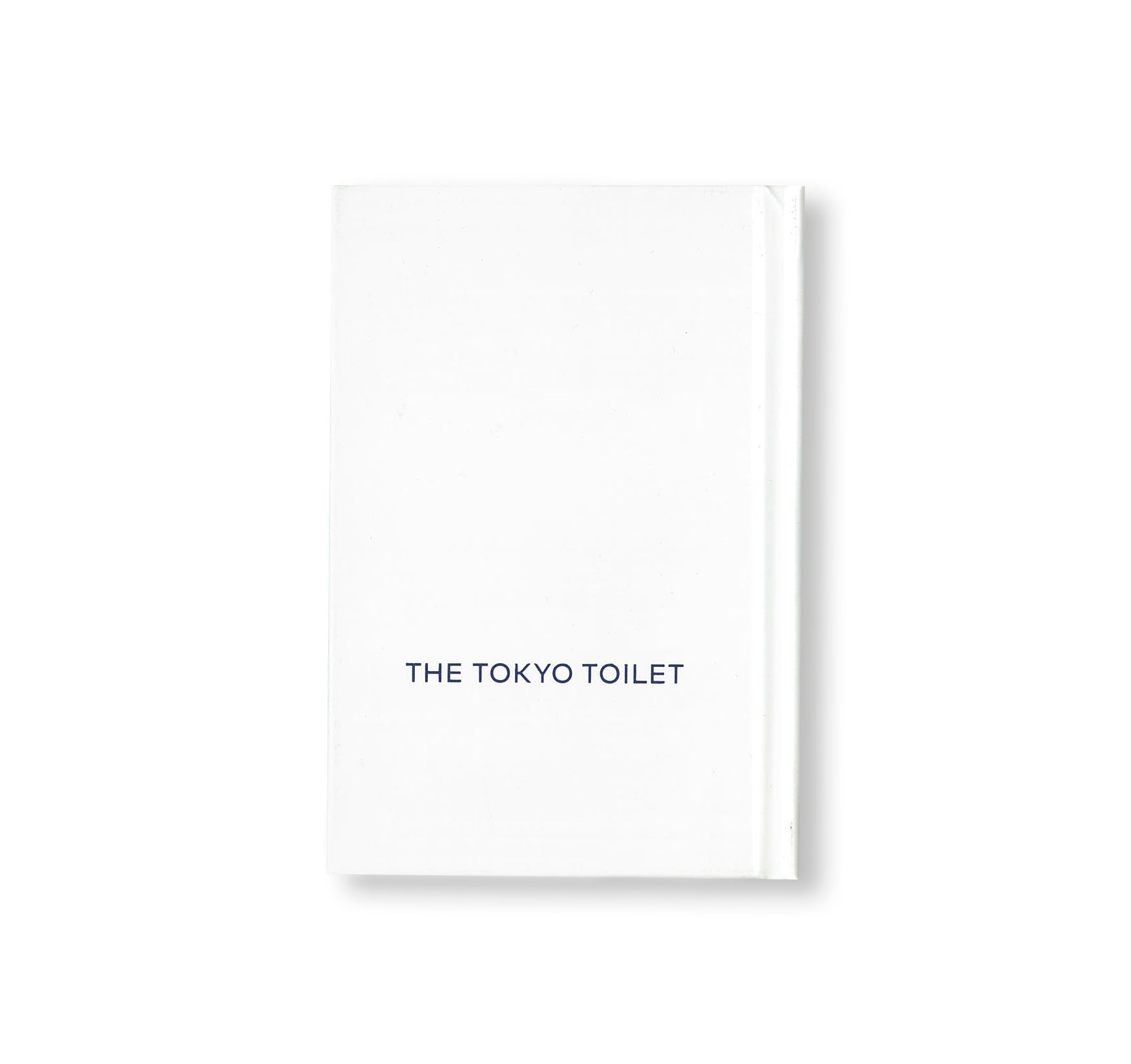 THE TOKYO TOILET BOOK [JAPANESE EDITION]