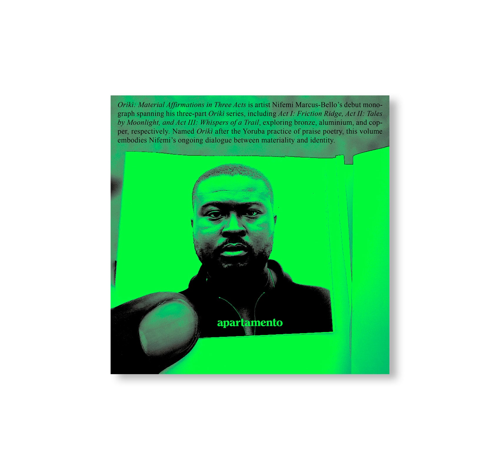 ORÍKÌ: MATERIAL AFFIRMATIONS IN THREE ACTS by Nifemi Marcus-Bello