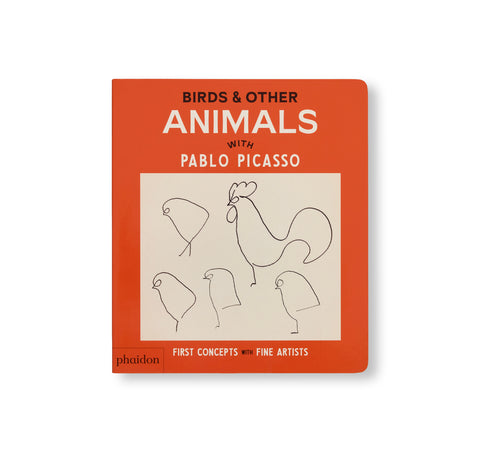 BIRDS & OTHER ANIMALS: WITH PABLO PICASSO by Pablo Picasso