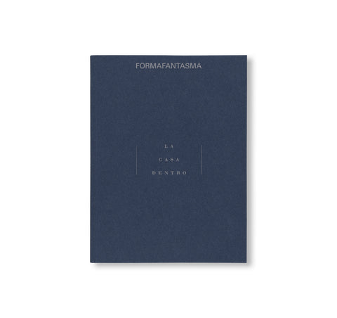 LA CASA DENTRO by Formafantasma [NUMBERED]