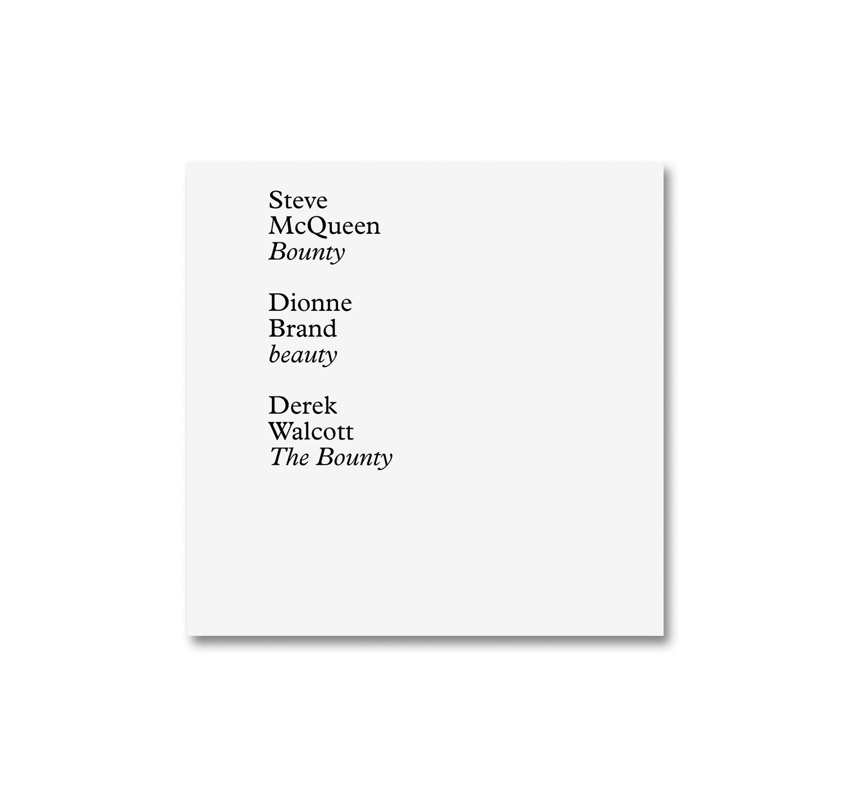 BOUNTY by Steve McQueen