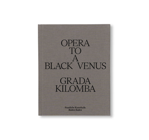OPERA TO A BLACK VENUS by Grada Kilomba