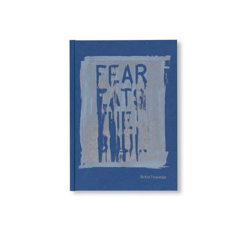 FEAR EATS THE SOUL by Rirkrit Tiravanija