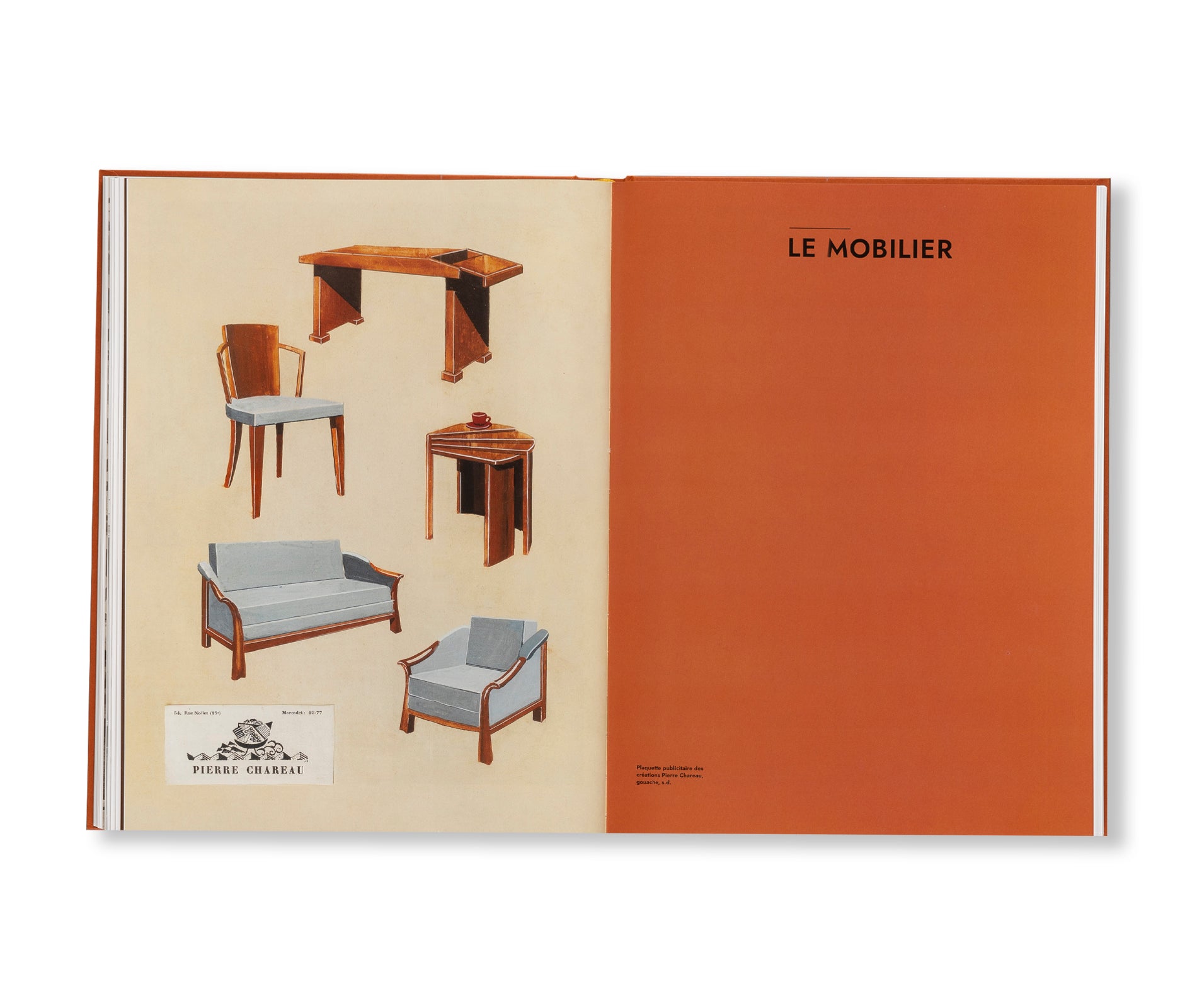 PIERRE CHAREAU: VOLUME I. BIOGRAPHIE. EXPOSITIONS. MOBILIER. by Pierre Chareau