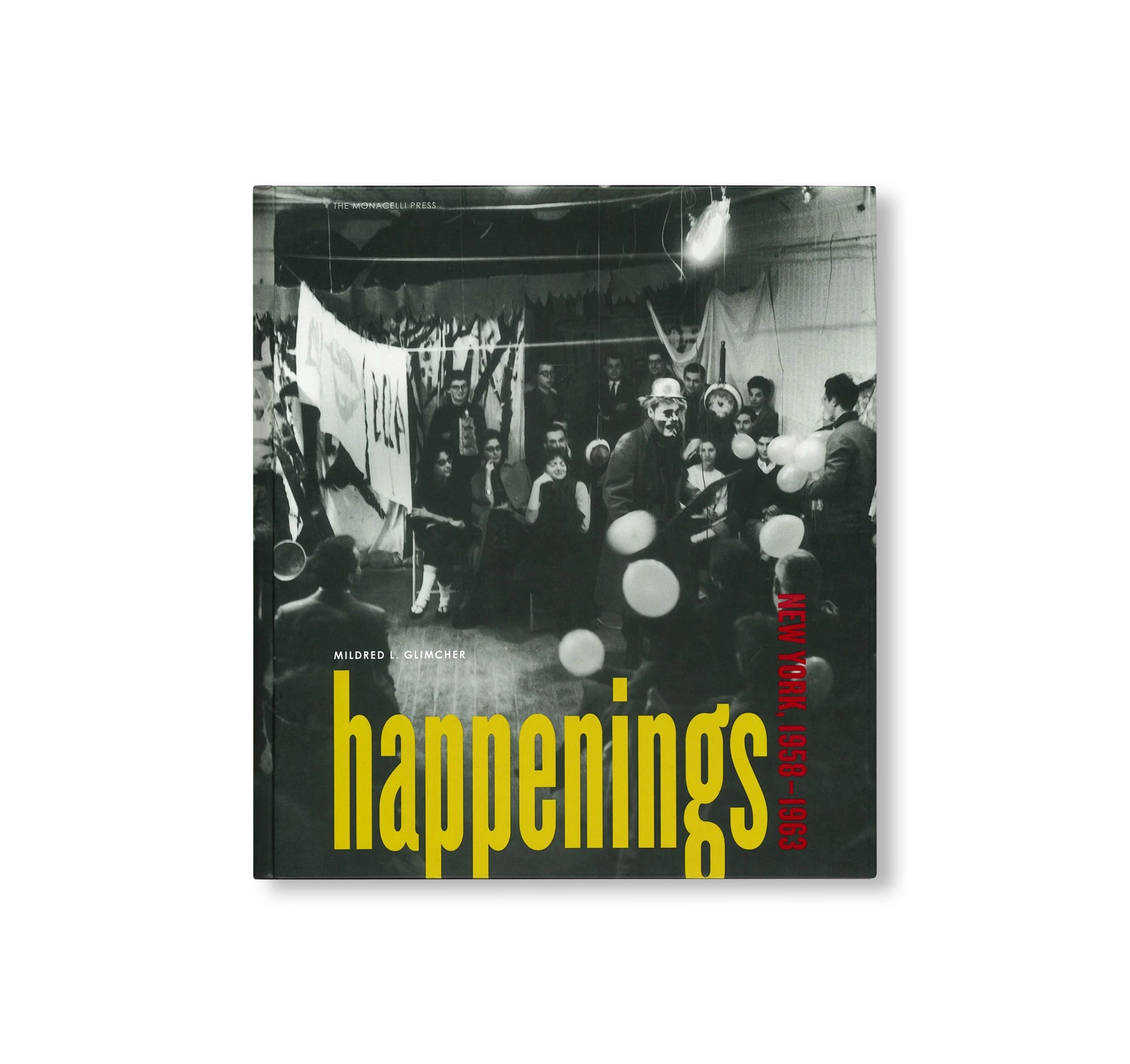 HAPPENINGS: NEW YORK, 1958–1963