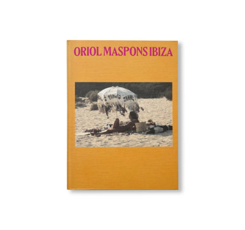 ORIOL MASPONS IBIZA by Oriol Maspons [HARDCOVER]