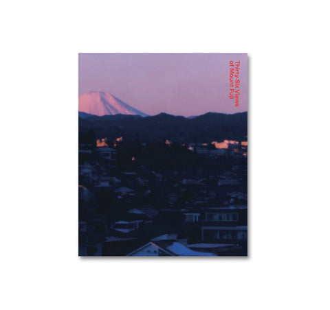 THIRTY-SIX VIEWS OF MOUNT FUJI by Takashi Homma [SIGNED]