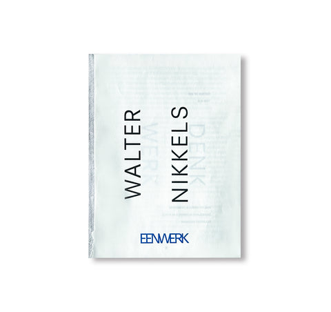 WALTER NIKKELS: DENKWERK by Walter Nikkels, Irma Boom [SIGNED / NUMBERED]