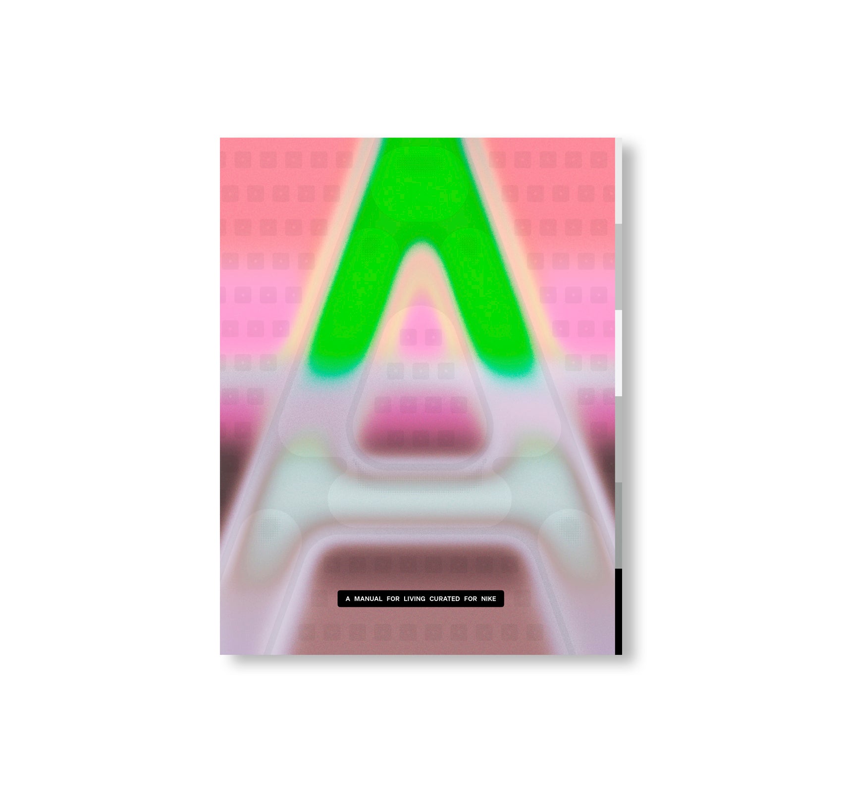 A MANUAL FOR LIVING CURATED FOR NIKE