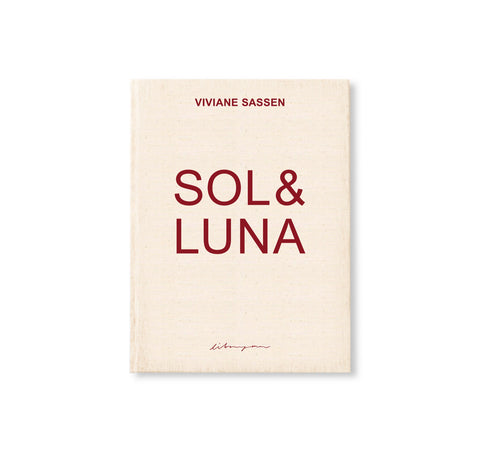 SOL & LUNA by Viviane Sassen [THIRD EDITION]