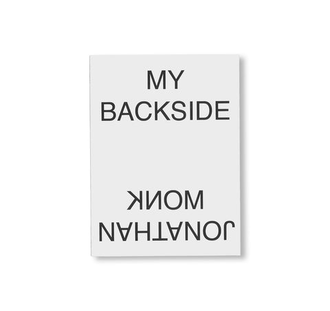 MY BACKSIDE by Jonathan Monk