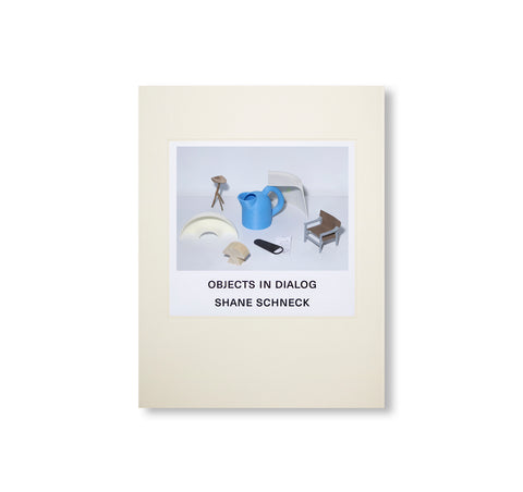 OBJECTS IN DIALOG by Shane Schneck [FIRST EDITION]