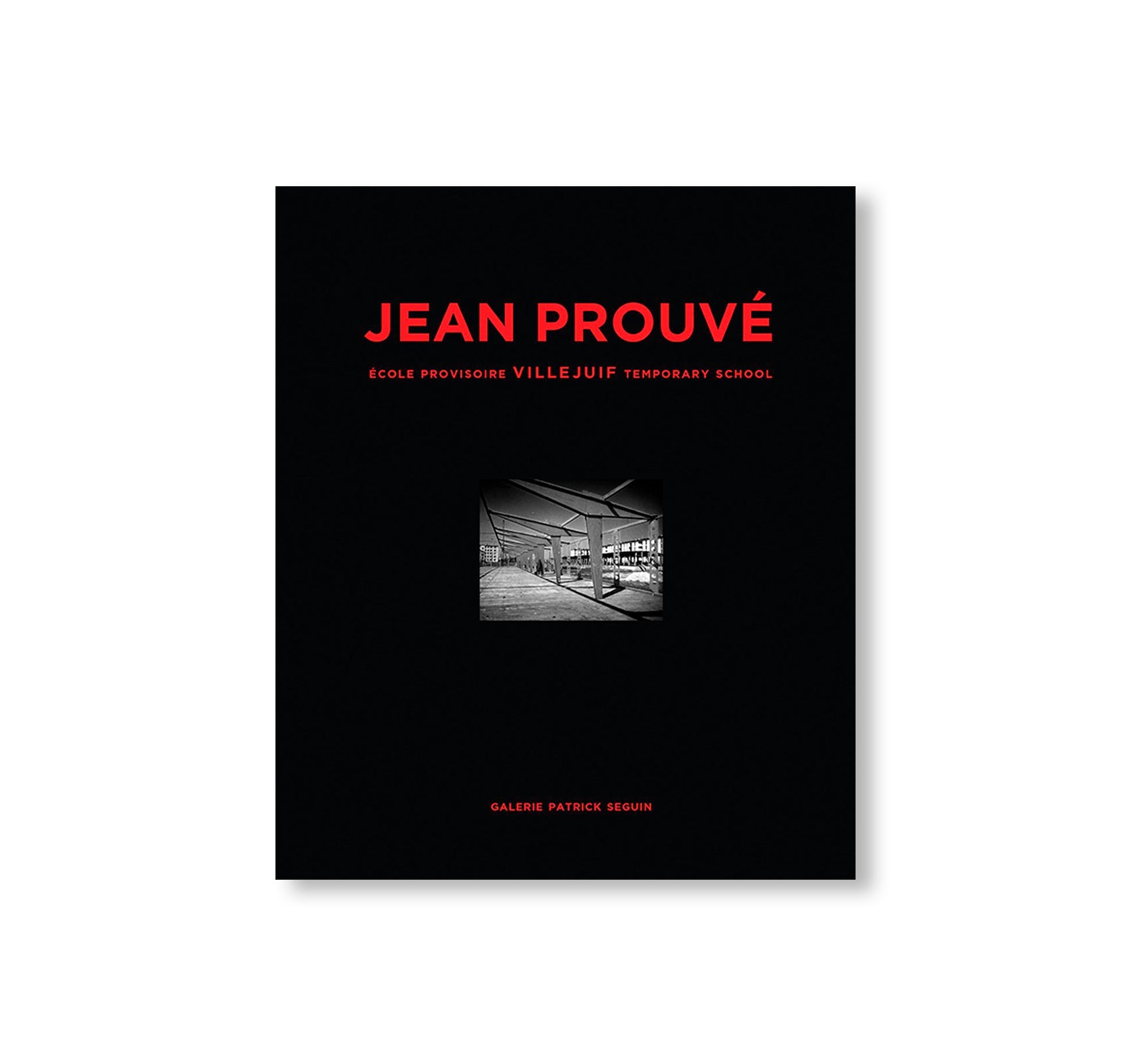 JEAN PROUVÉ VILLEJUIF TEMPORARY SCHOOL, 1957 – VOL.10 by Jean Prouvé