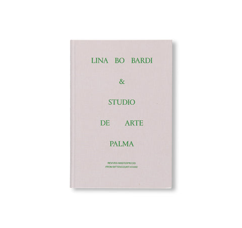 LINA BO BARDI & STUDIO DE ARTE PALMA - REVIVED MASTERPIECES FROM BITTENCOURT HOUSE by Lina Bo Bardi