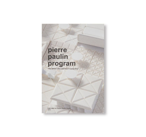 PIERRE PAULIN PROGRAM by OMA