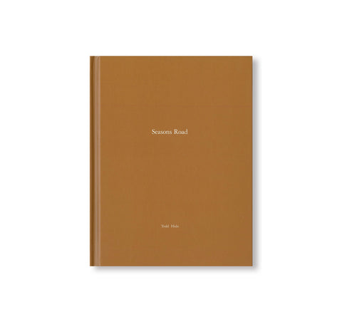 ONE PICTURE BOOK #93: SEASONS ROAD by Todd Hido