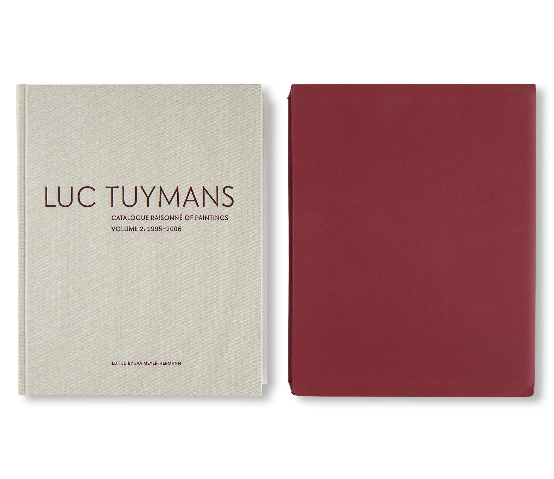 LUC TUYMANS: CATALOGUE RAISONNÉ OF PAINTINGS VOLUME 2, 1995–2006 by Luc Tuymans