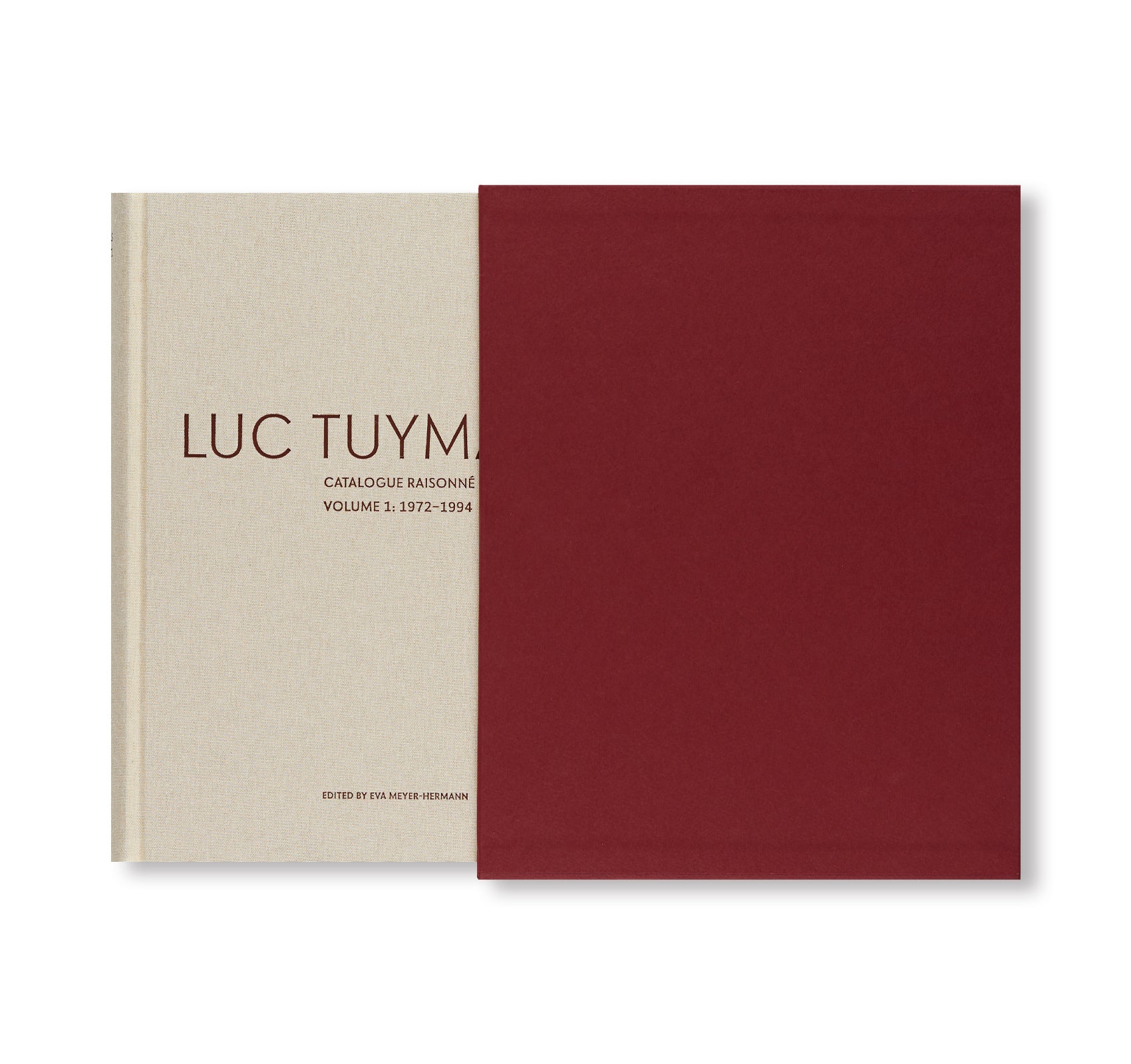 LUC TUYMANS: CATALOGUE RAISONNÉ OF PAINTINGS VOLUME 1, 1972–1994 by Luc Tuymans