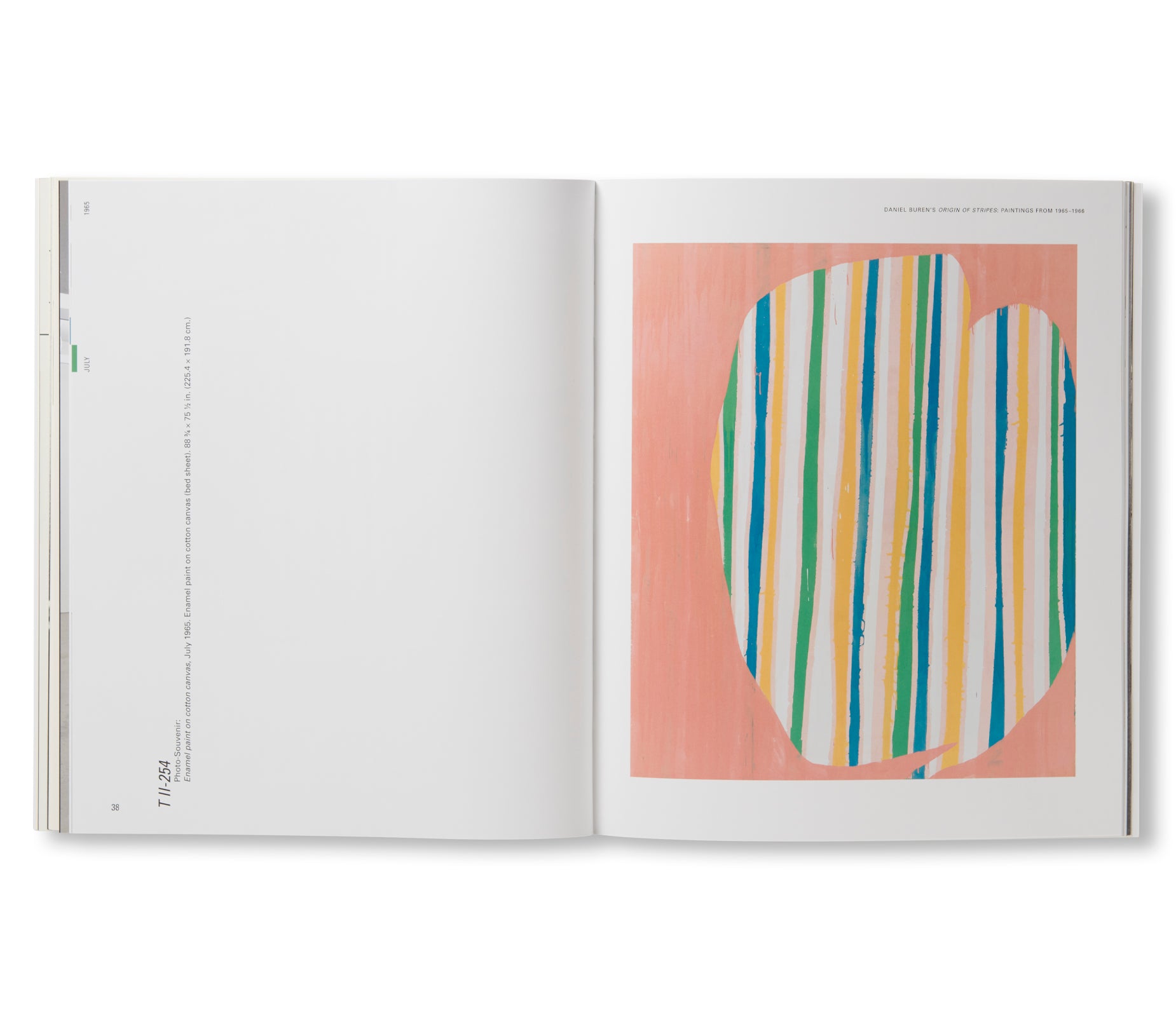 DANIEL BUREN’S ORIGIN OF STRIPES: PAINTINGS FROM 1965-1966 by Daniel Buren