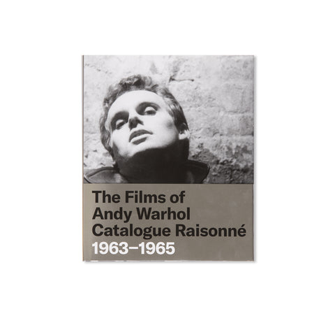 THE FILMS OF ANDY WARHOL CATALOGUE RAISONNE 1963-1965 by Andy Warhol