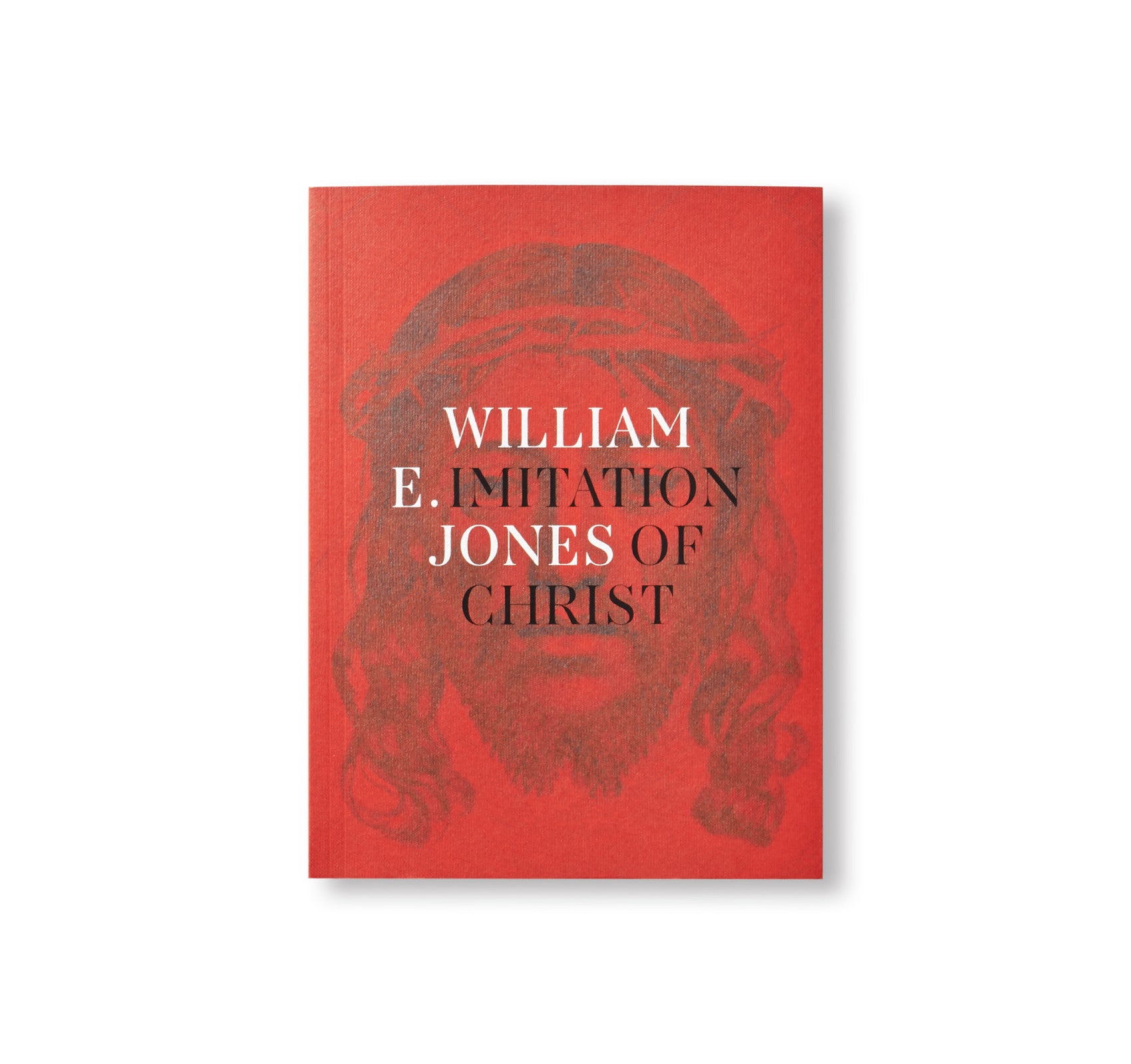 IMITATION OF CHRIST by William E. Jones