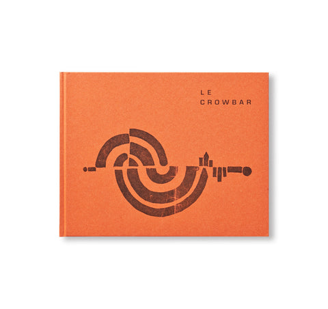 LE CROWBAR by Tom Hunter