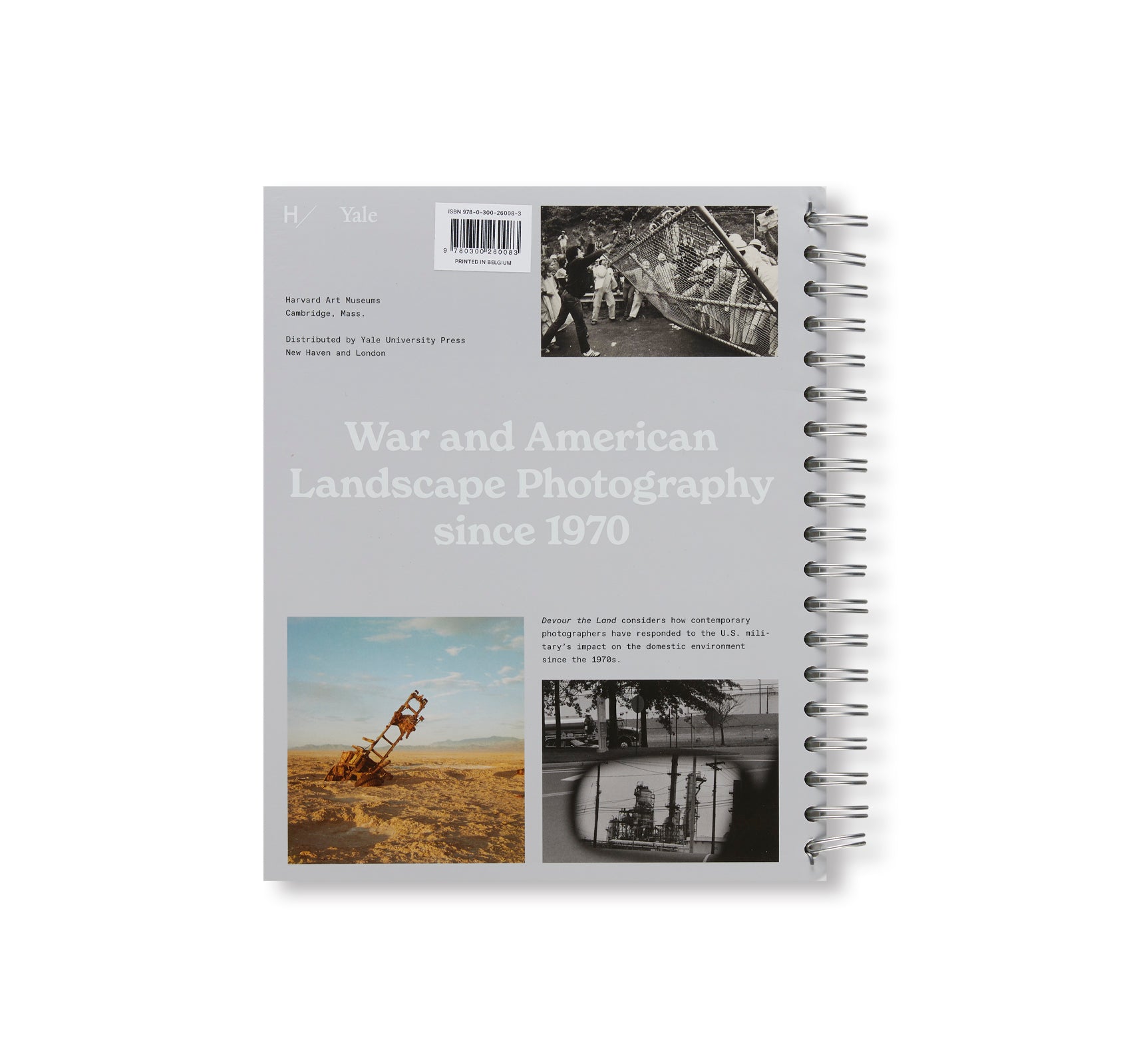 DEVOUR THE LAND: WAR AND AMERICAN LANDSCAPE PHOTOGRAPHY SINCE 1970