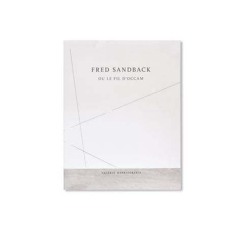 FRED SANDBACK: OU LE FIL D’OCCAM by Valerie Mavridorakis