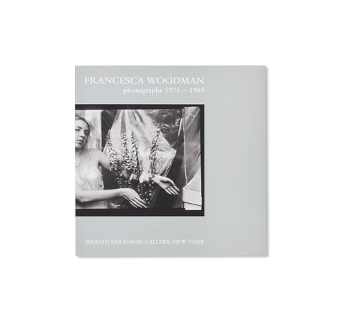 PHOTOGRAPHS 1975-1980 by Francesca Woodman