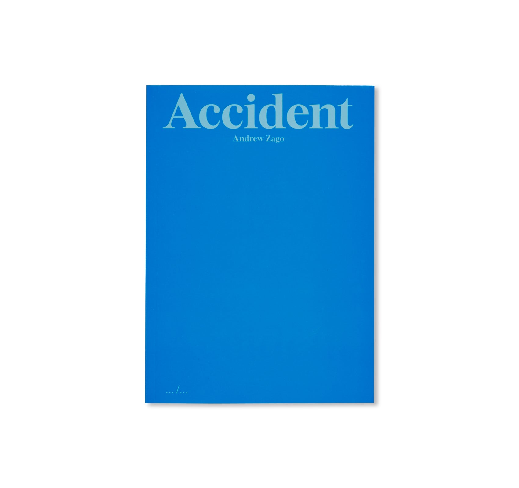 ACCIDENT by Andrew Zago