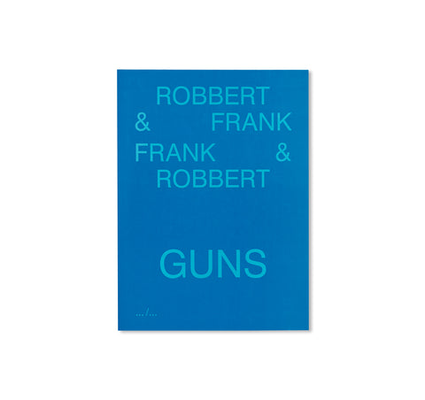 GUNS by Robbert & Frank, Frank & Robbert