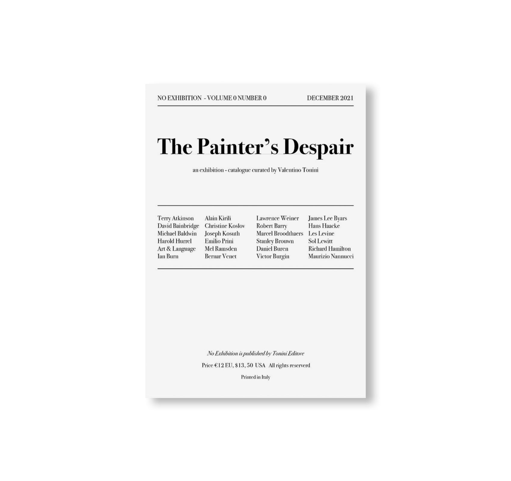 NO EXHIBITION N.0 - THE PAINTER'S DESPAIR