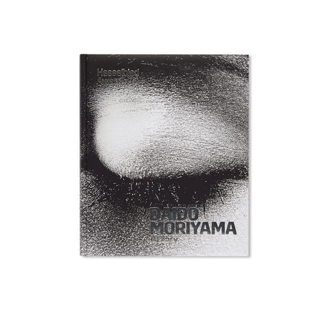 A DIARY - HASSELBLAD AWARD 2019 by Daido Moriyama