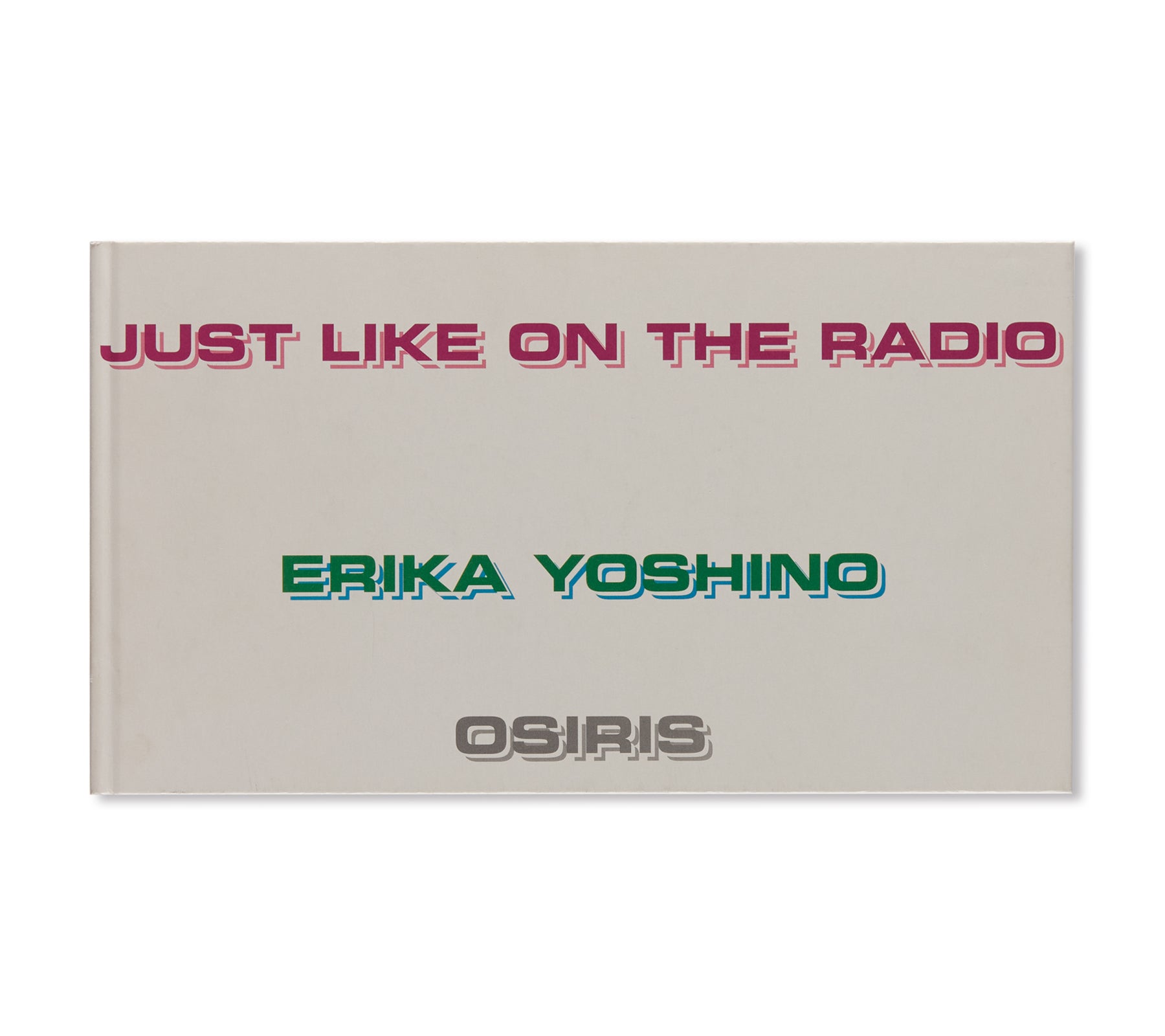 JUST LIKE ON THE RADIO by Erika Yoshino