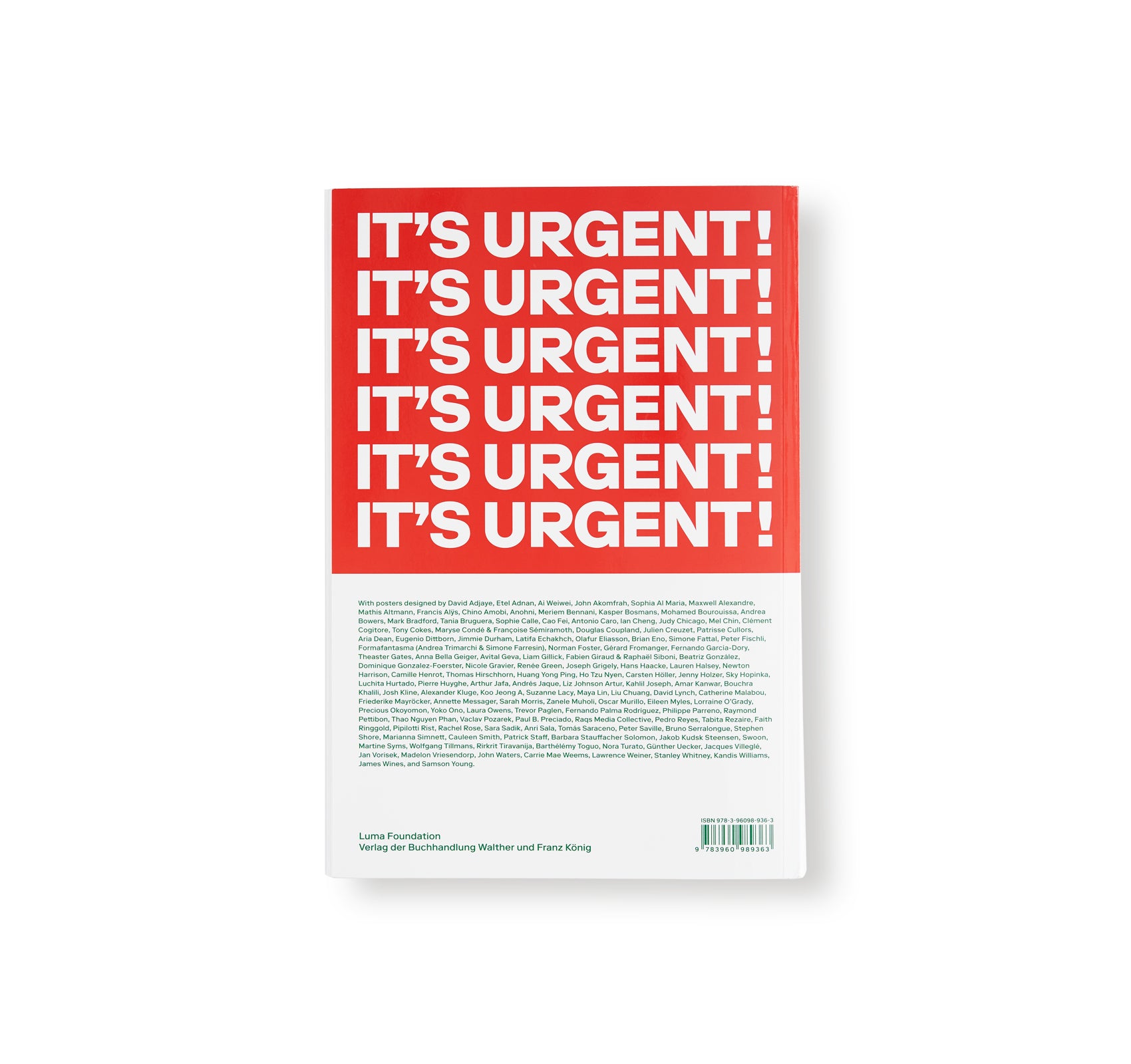 IT'S URGENT! A LUMA PROJECT CURATED BY HANS ULRICH OBRIST by Hans Ulrich Obrist