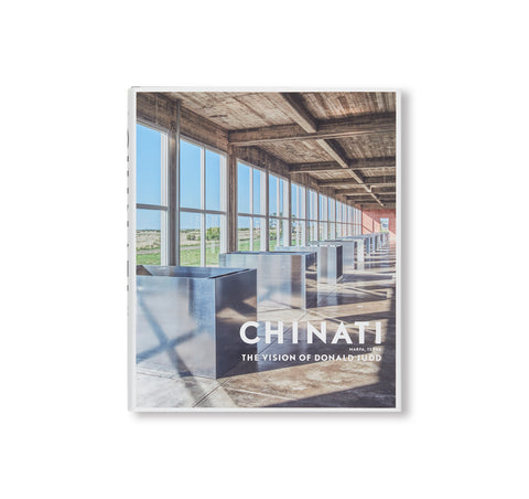 CHINATI: THE VISION OF DONALD JUDD [SECOND EDITION]