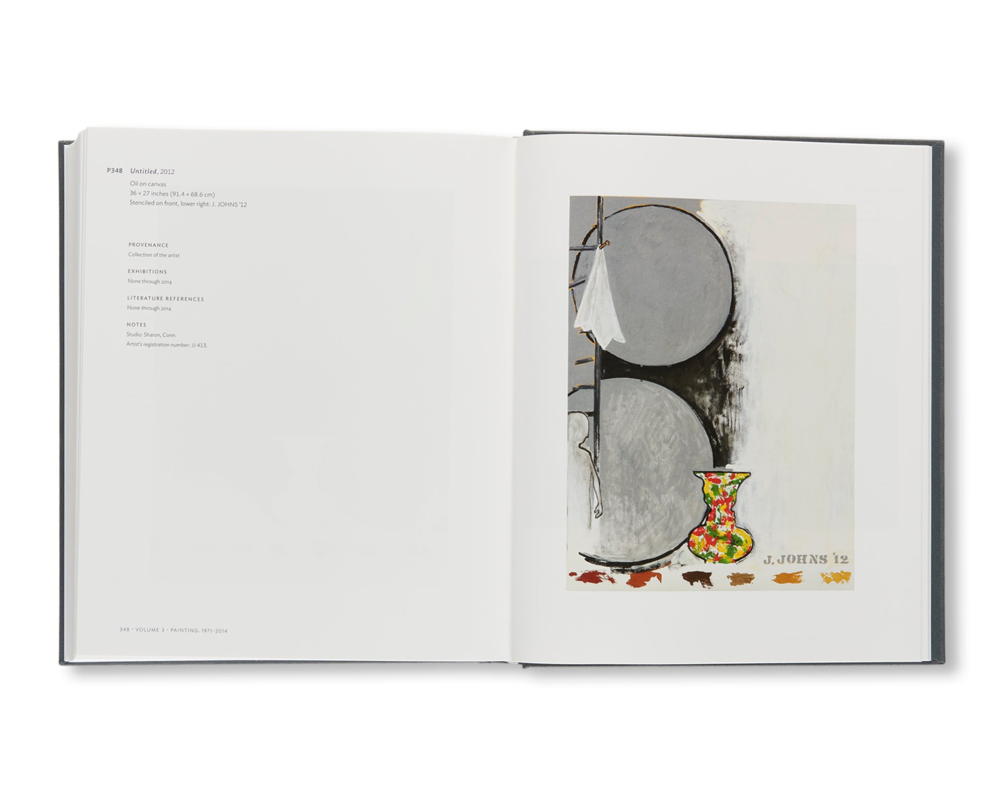 JASPER JOHNS: CATALOGUE RAISONNÉ OF PAINTING AND SCULPTURE by Roberta Bernstein