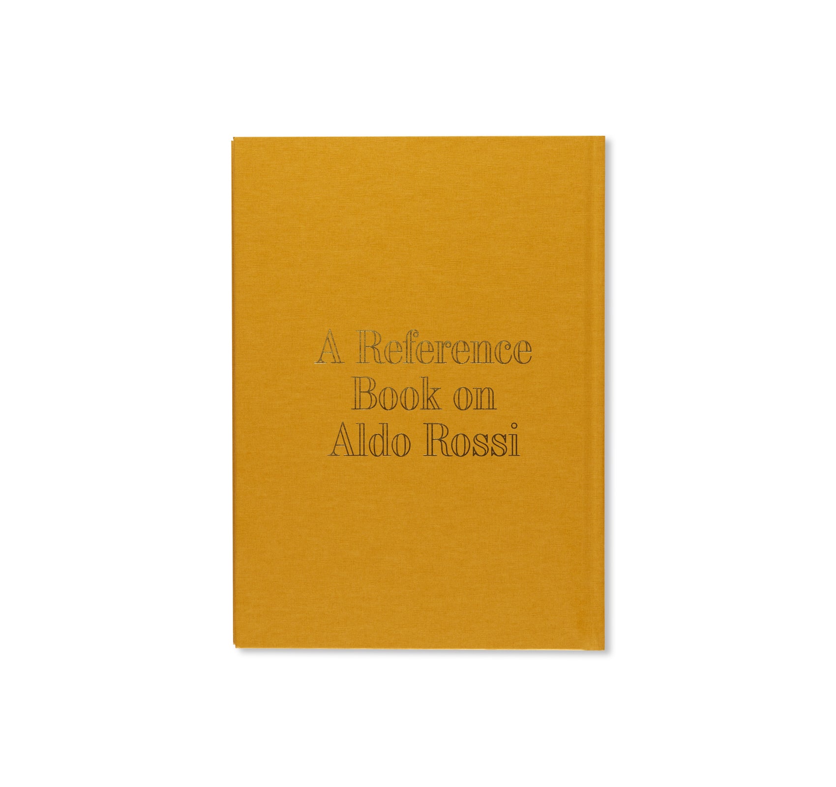 THE URBAN FACT. A REFERENCE BOOK ON ALDO ROSSI by Aldo Rossi