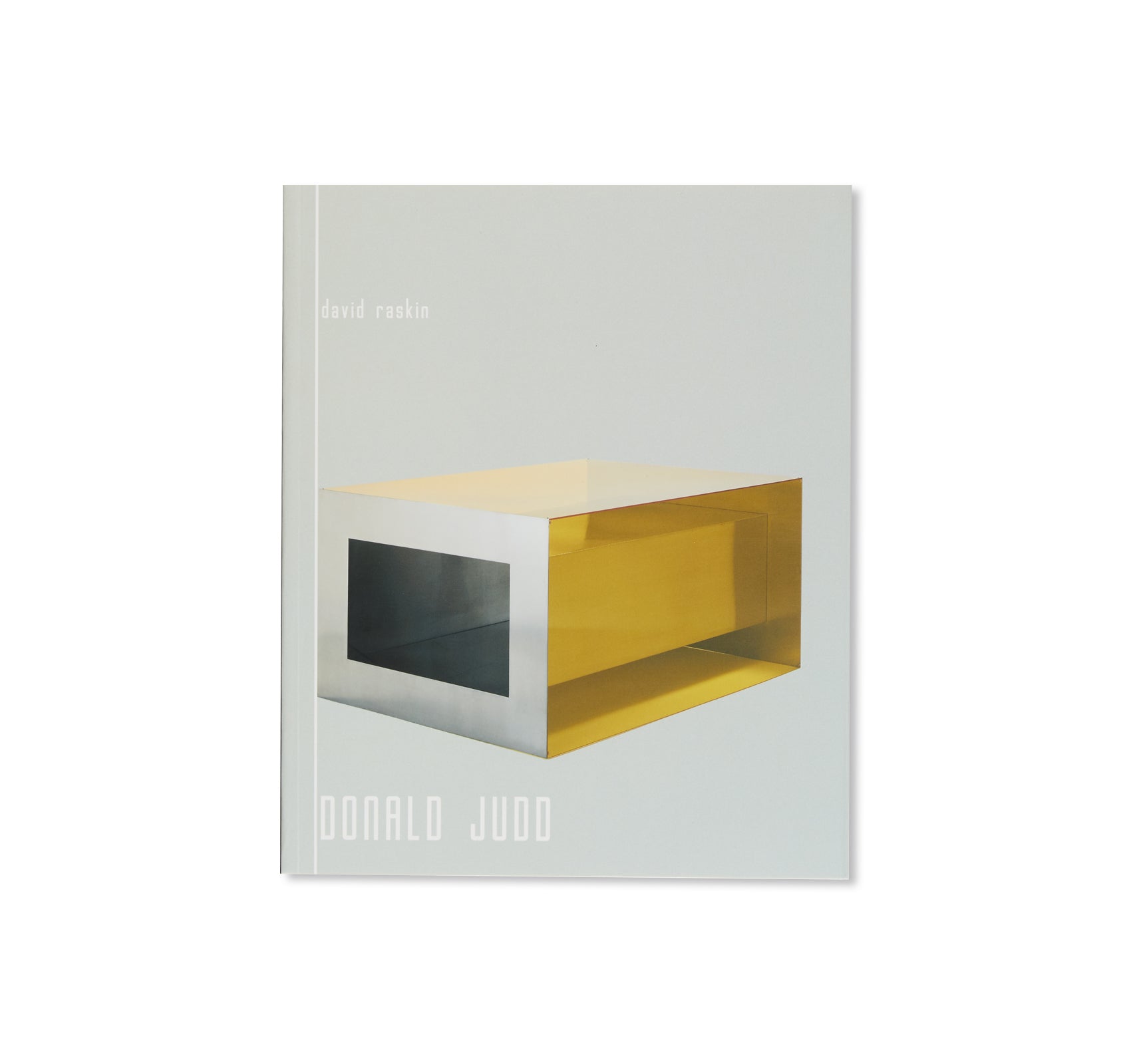 DONALD JUDD by Donald Judd (YALE UNIVERSITY PRESS)