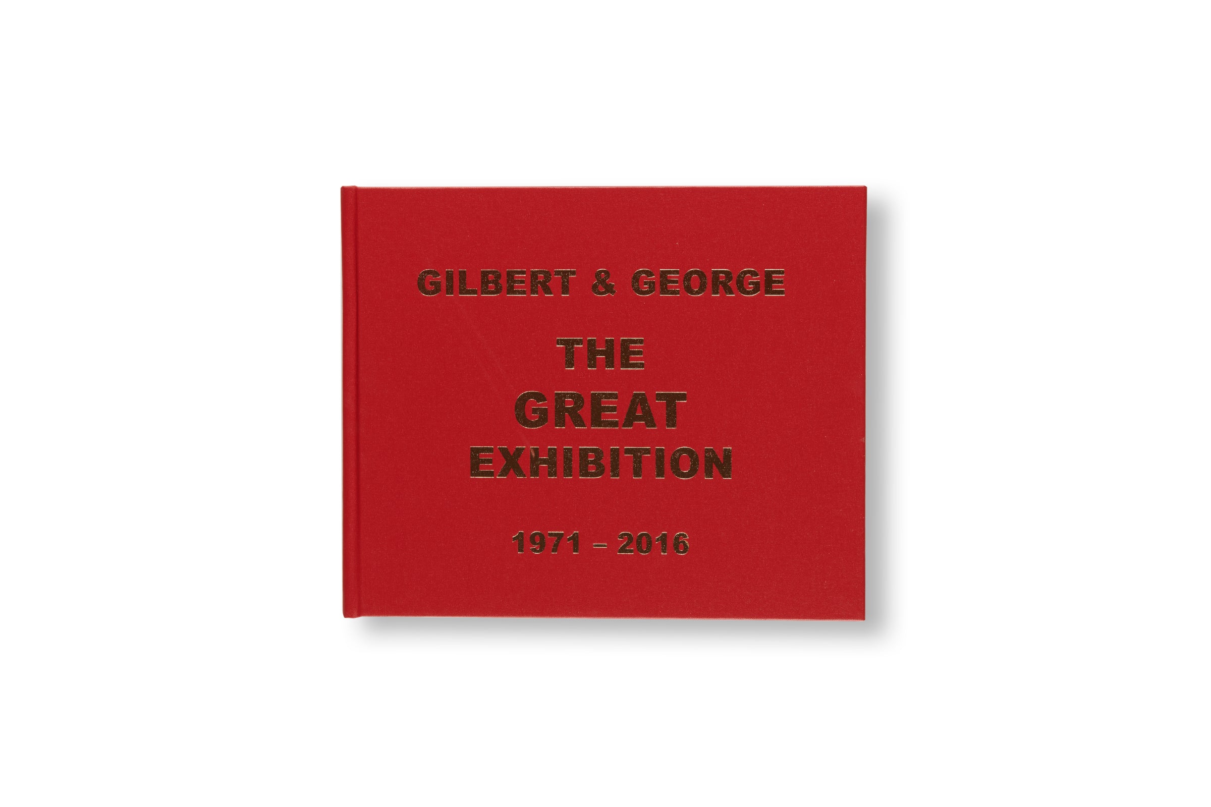 THE GREAT EXHIBITION by Gilbert and George