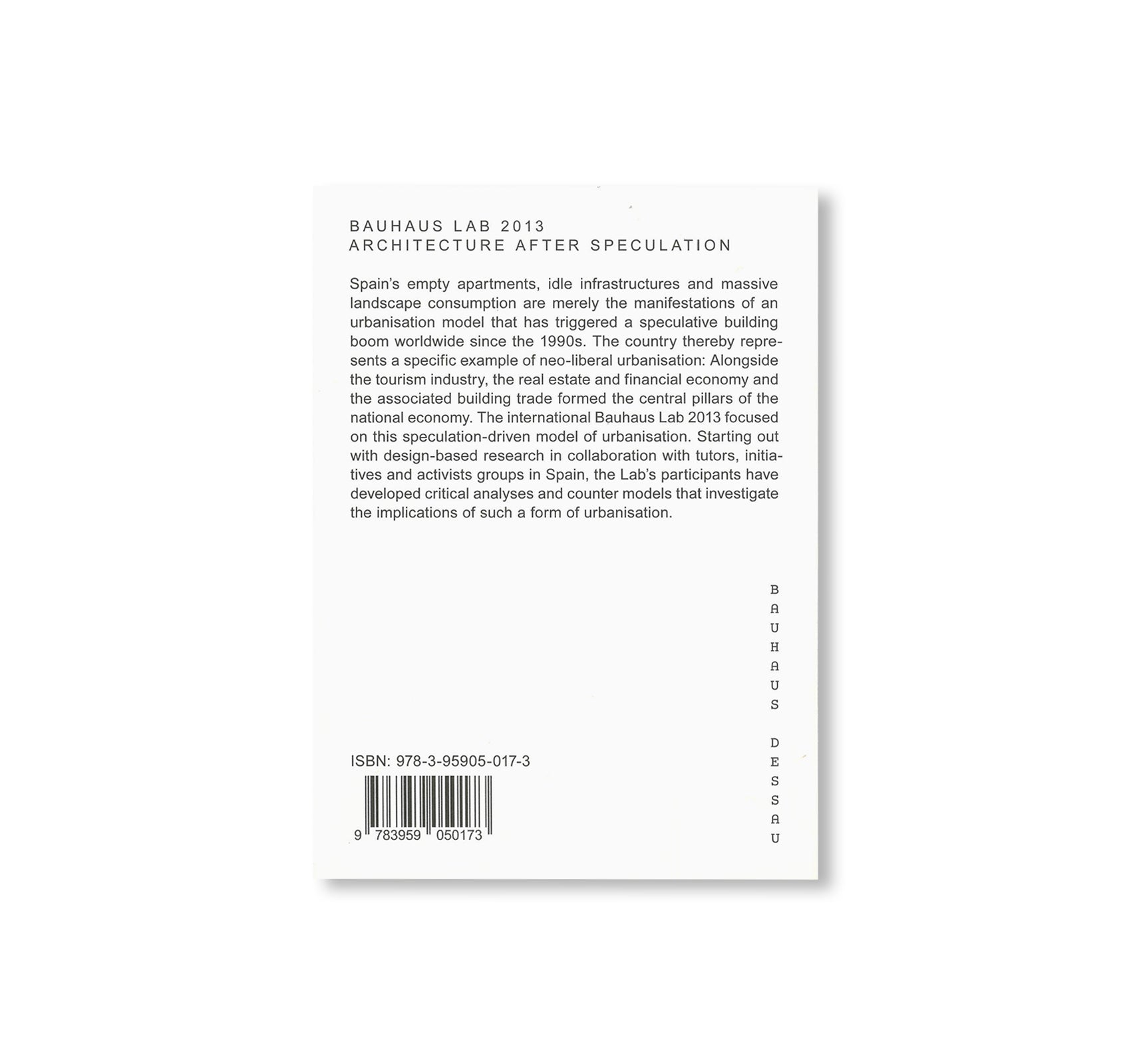 ARCHITECTURE AFTER SPECULATION / Bauhaus Paperback 12 by Bauhaus Lab 2013, Stiftung Bauhaus Dessau