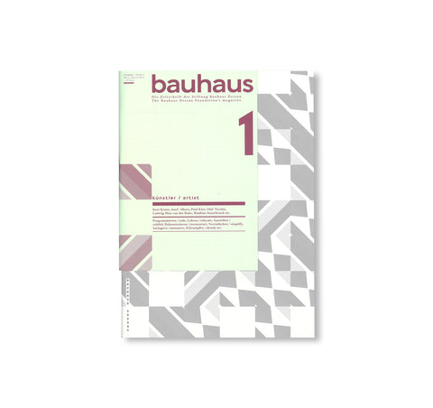 ARTIST - BAUHAUS 1. The Bauhaus Dessau Foundation's Magazine by Stiftung Bauhaus Dessau