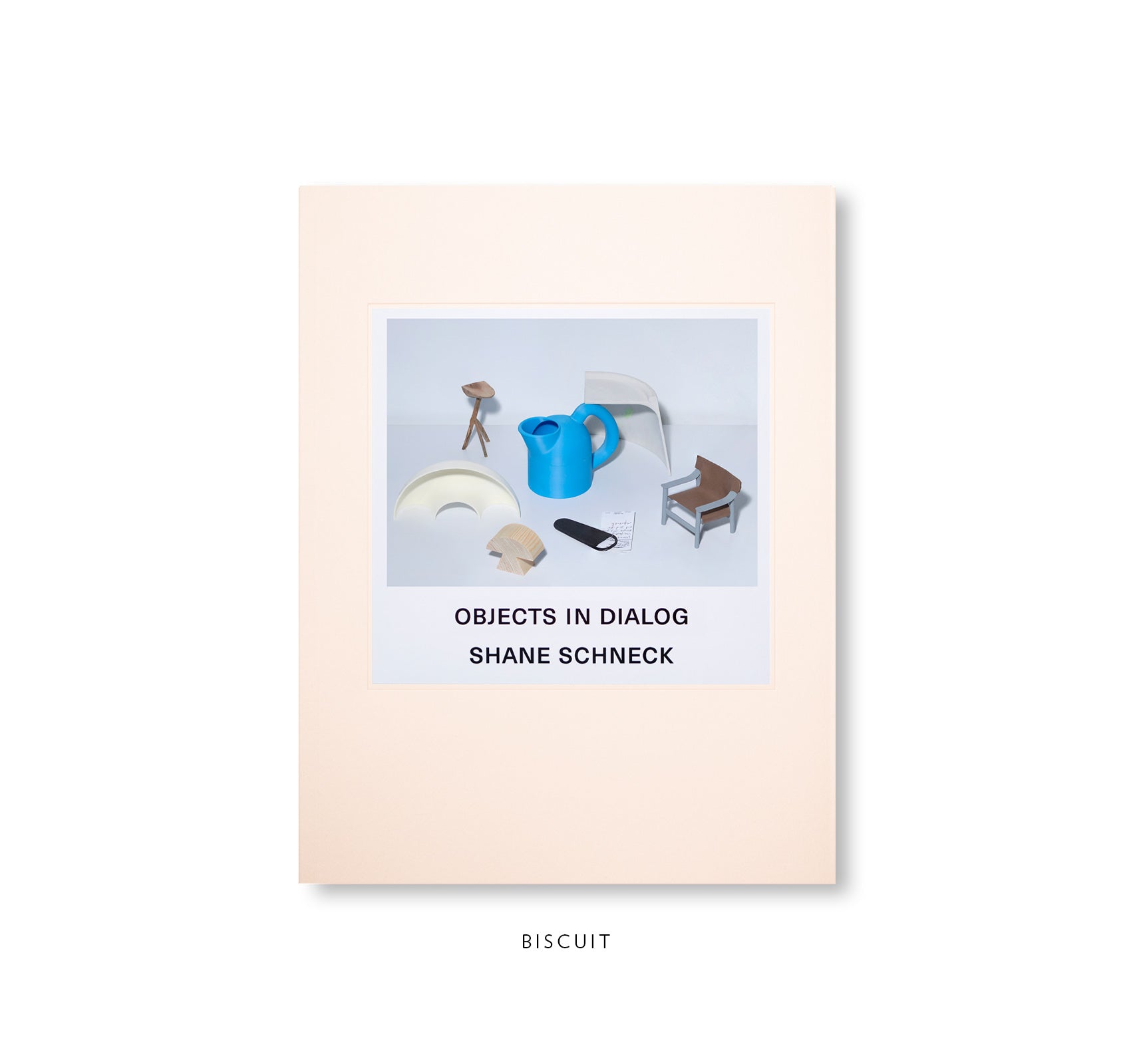 OBJECTS IN DIALOG by Shane Schneck [FIRST EDITION]