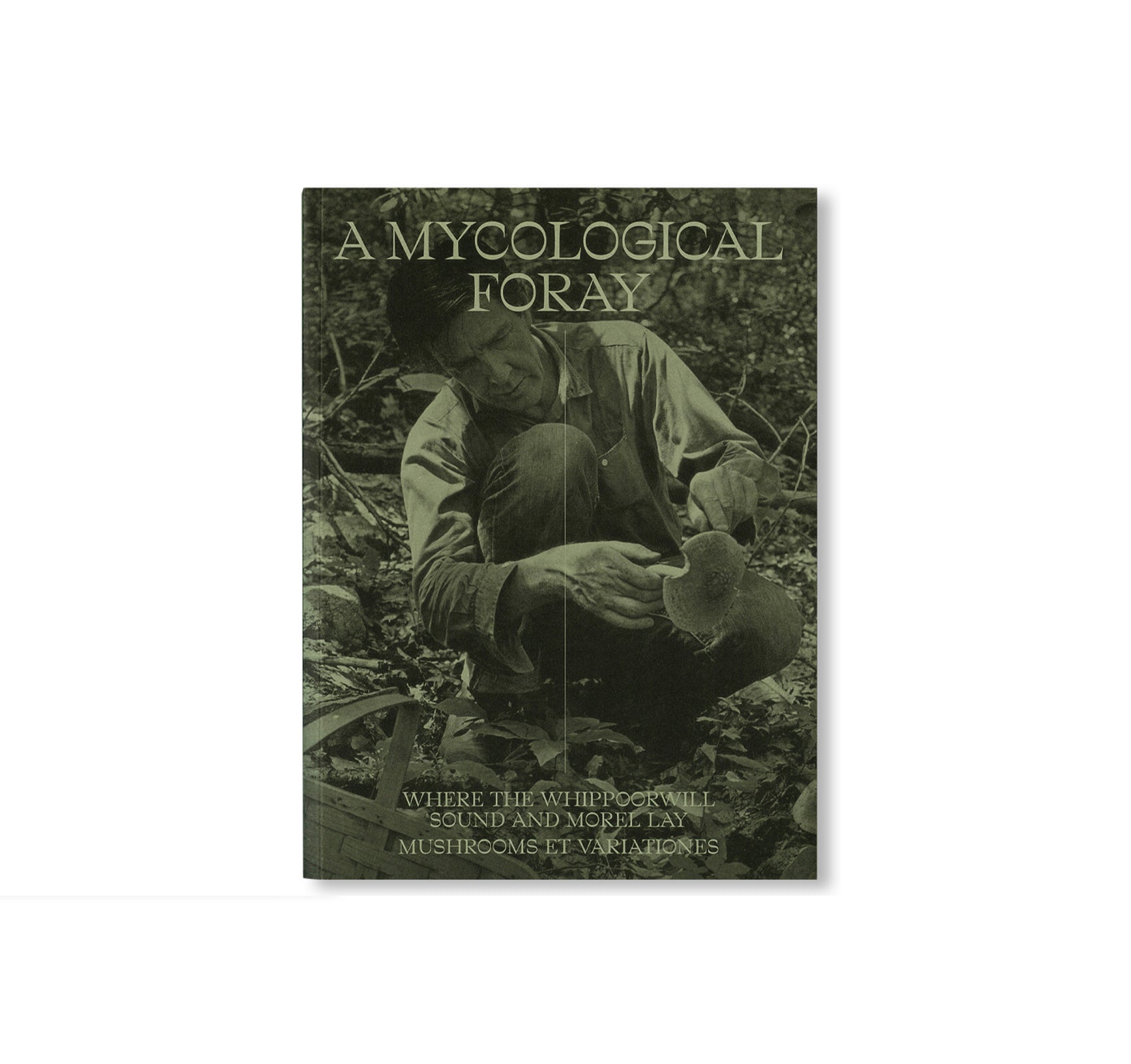 A MYCOLOGICAL FORAY by John Cage [THIRD EDITION]